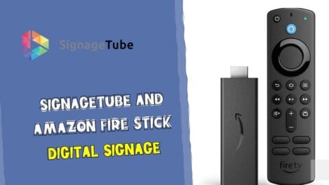 Amazon Fire Stick Digital Signage Using SignageTube • SignageTube